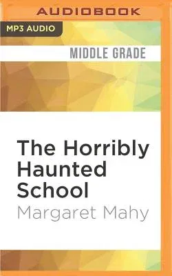 The Horribly Haunted School