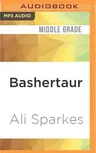 Bashertaur: Monster Makers