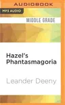 Hazel's Phantasmagoria