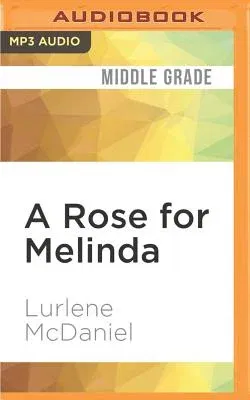 A Rose for Melinda