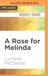 A Rose for Melinda