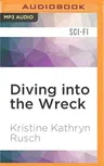 Diving Into the Wreck