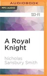 A Royal Knight: A Short Story from the Tisaian Chronicles