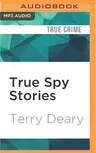 True Spy Stories