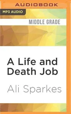 A Life and Death Job