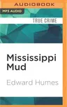 Mississippi Mud: Southern Justice and the Dixie Mafia