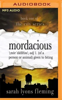 Mordacious