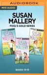 Susan Mallery Fool's Gold Series: Books 13-15: When We Met, Before We Kiss, Until We Touch