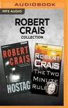 Robert Crais Collection - Hostage & the Two Minute Rule