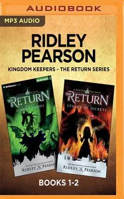 Ridley Pearson Kingdom Keepers - The Return Series: Books 1-2: Disney Lands & Legacy of Secrets