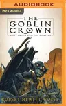 The Goblin Crown