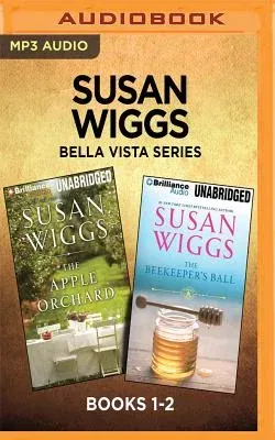 Susan Wiggs Bella Vista Series: Books 1-2: The Apple Orchard & the Beekeeper's Ball