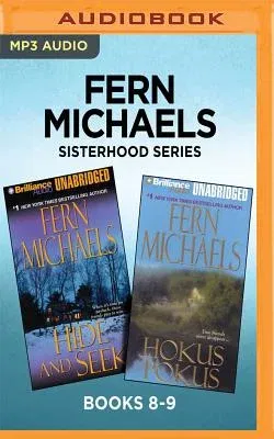 Fern Michaels Sisterhood Series: Books 8-9: Hide and Seek & Hokus Pokus