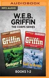 W.E.B. Griffin the Corps Series: Books 1-2: Semper Fi & Call to Arms