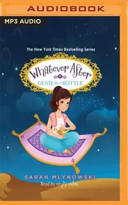 Whatever After, Book 9: Genie in a Bottle