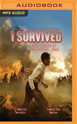 I Survived the Battle of Gettysburg, 1863: Book 7 of the I Survived Series