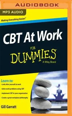 CBT at Work for Dummies