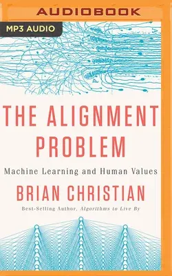 The Alignment Problem: Machine Learning and Human Values