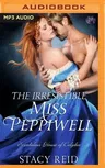 The Irresistible Miss Peppiwell