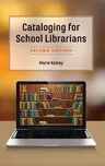 Cataloging for School Librarians