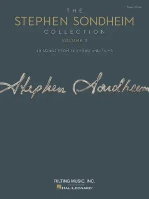 The Stephen Sondheim Collection - Volume 2: 40 Songs from 14 Shows and Films Arranged for Voice with Piano Accompaniment