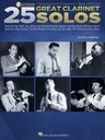 25 Great Clarinet Solos: Transcriptions * Lessons * BIOS * Photos - By Eric J. Morones Book with Online Audio