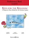 Keys for the Kingdom - Performance Book, Level a: A Progressive Piano Method for the Christian Student