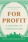 For Profit: A History of Corporations