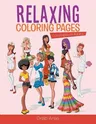 Relaxing Coloring Pages: Coloring Book Adults