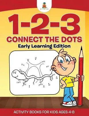 1-2-3 Connect the Dots Early Learning Edition Activity Books For Kids Ages 4-8