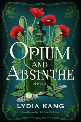 Opium and Absinthe