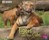 Tigers and Their Cubs: A 4D Book (Revised)