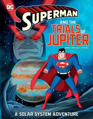 Superman and the Trials of Jupiter: A Solar System Adventure