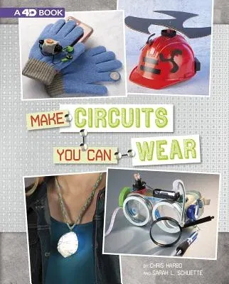 Make Circuits You Can Wear: 4D an Augmented Reading Experience