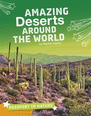 Amazing Deserts Around the World