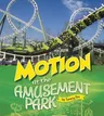 Motion at the Amusement Park