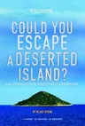 Could You Escape a Deserted Island?: An Interactive Survival Adventure