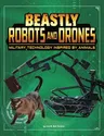 Beastly Robots and Drones: Military Technology Inspired by Animals