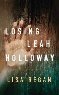 Losing Leah Holloway