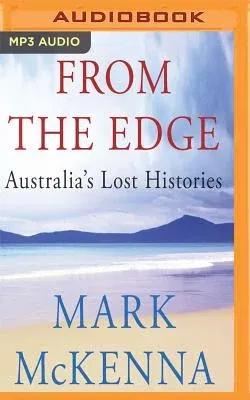 From the Edge: Australia's Lost Histories