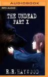 The Undead: Part 10