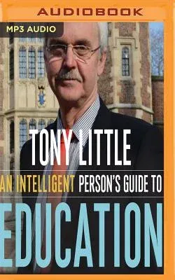 An Intelligent Person's Guide to Education