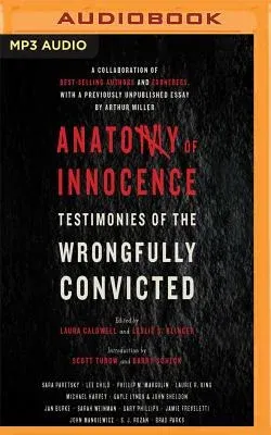 Anatomy of Innocence: Testimonies of the Wrongfully Convicted