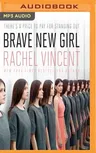 Brave New Girl