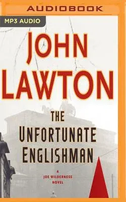 The Unfortunate Englishman: A Joe Wilderness Novel