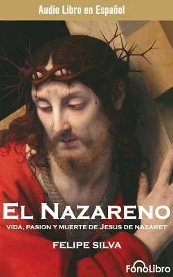 El Nazareno (Jesus of Nazareth)