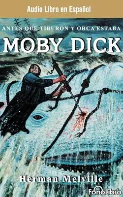 Moby Dick (Spanish Edition)