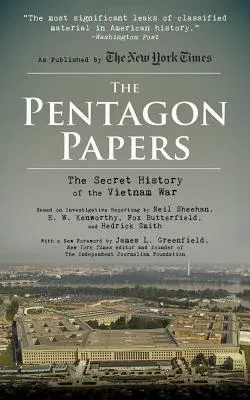 The Pentagon Papers: The Secret History of the Vietnam War