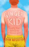 Ginger Kid: Mostly True Tales from a Former Nerd