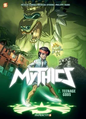 The Mythics #2: Teenage Gods